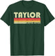 TAYLOR Surname Funny Retro Vintage 80s 90s Birthday Reunion T-Shirt - T-Shirt | Forest
