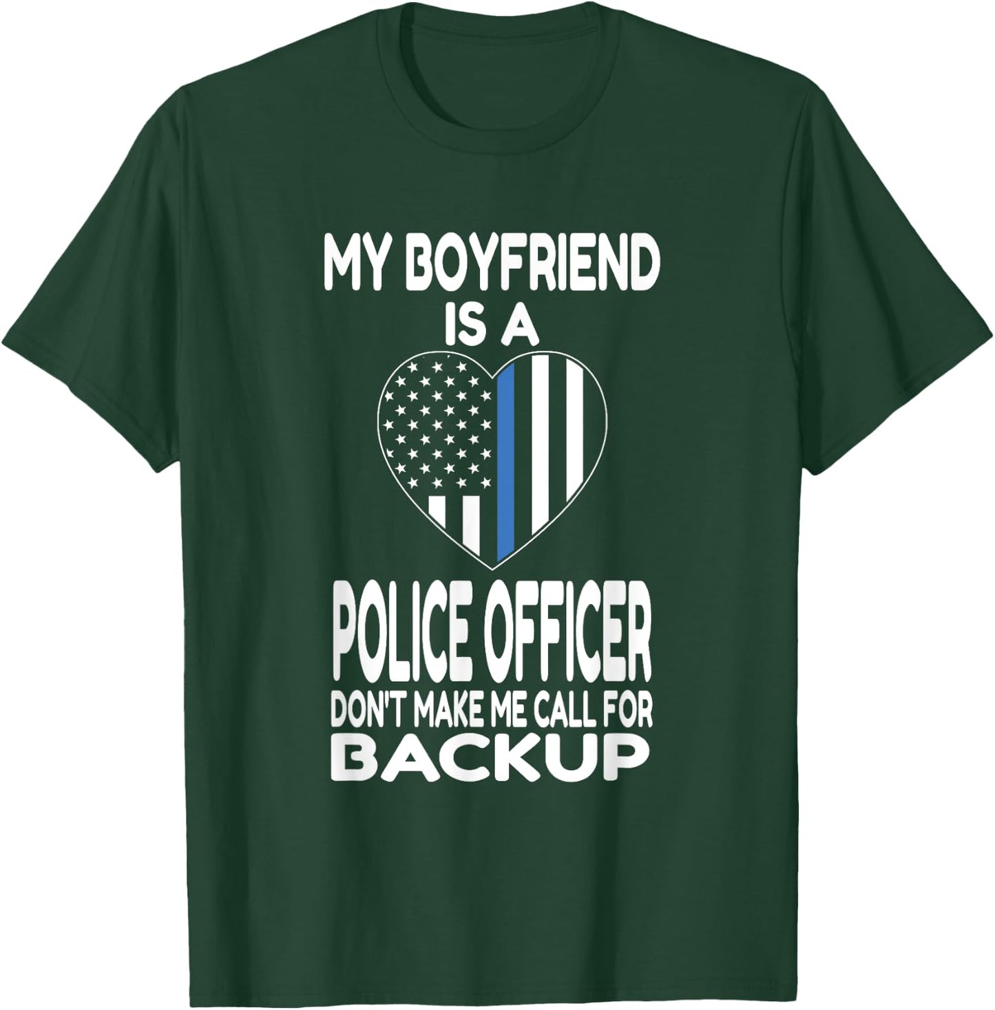 My Boyfriend Is A Police Officer - Thin Blue Line Heart T-Shirt - T-Shirt | Forest