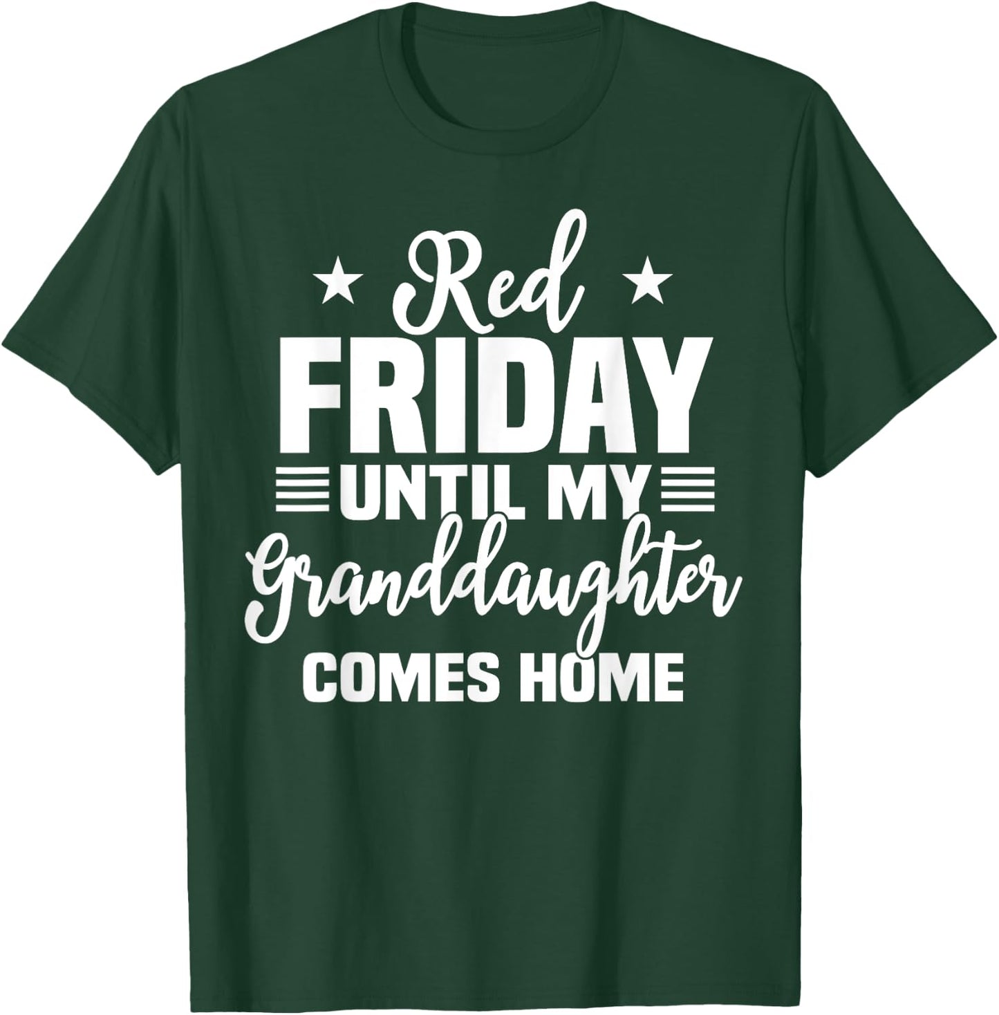 Red Friday Until My Granddaughter Comes Home Military Shirt T-Shirt - T-Shirt | Forest