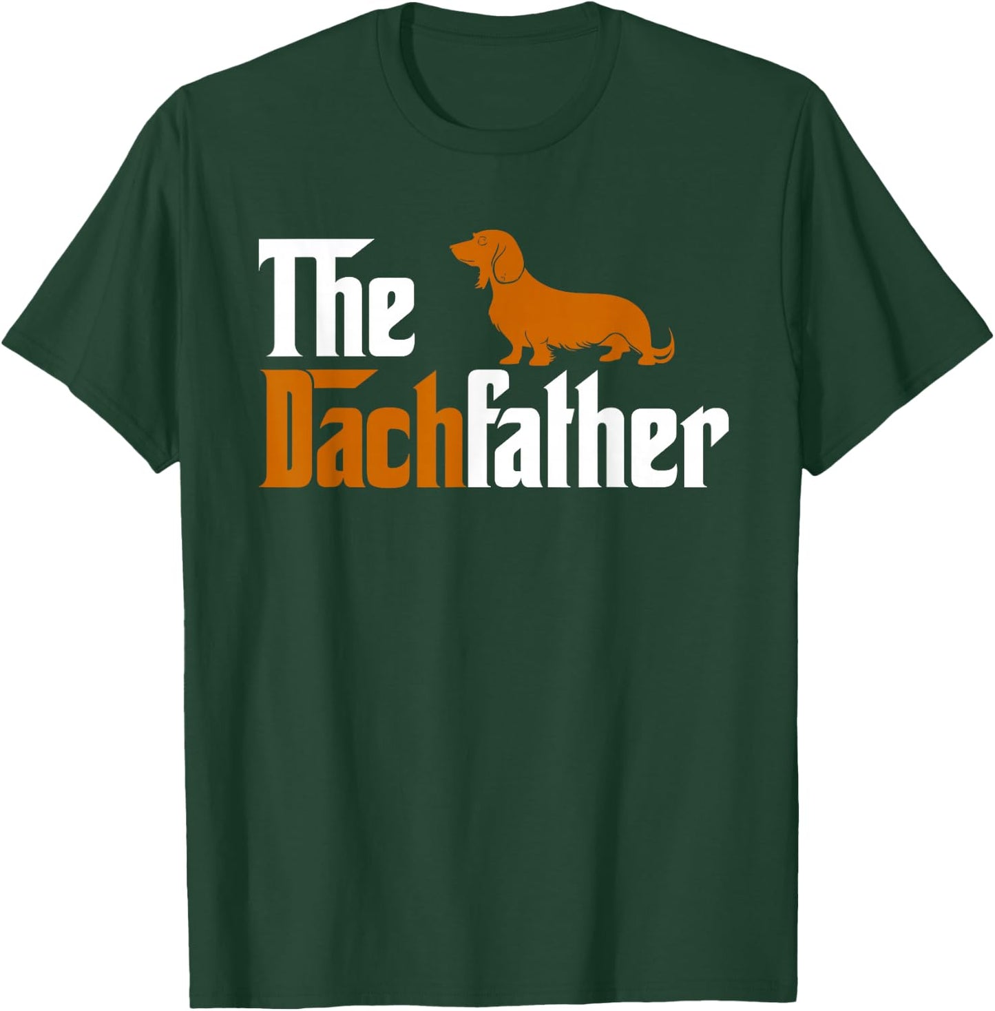 Vintage The Dachfather Matching Dachshund Dog Lover Owner T-Shirt - T-Shirt | Forest
