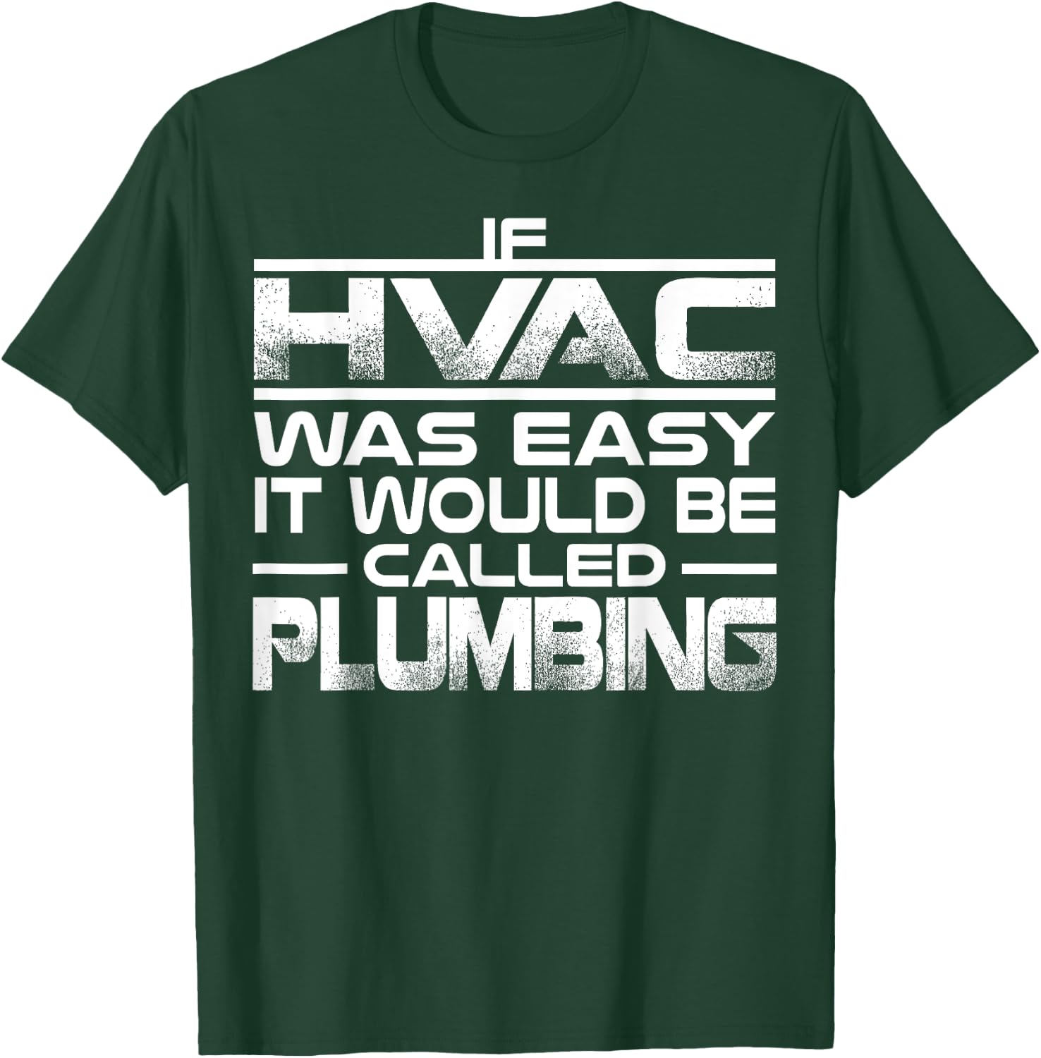 Funny HVAC Gift Cool HVAC Easy Technician Gag T-Shirt - T-Shirt | Forest