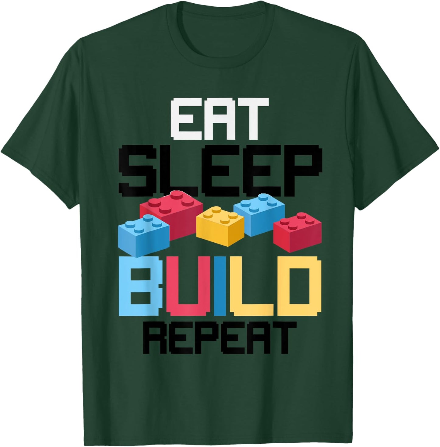 Funny Eat Sleep Build Gift Men Women Cool Blocks Building T-Shirt - T-Shirt | Forest