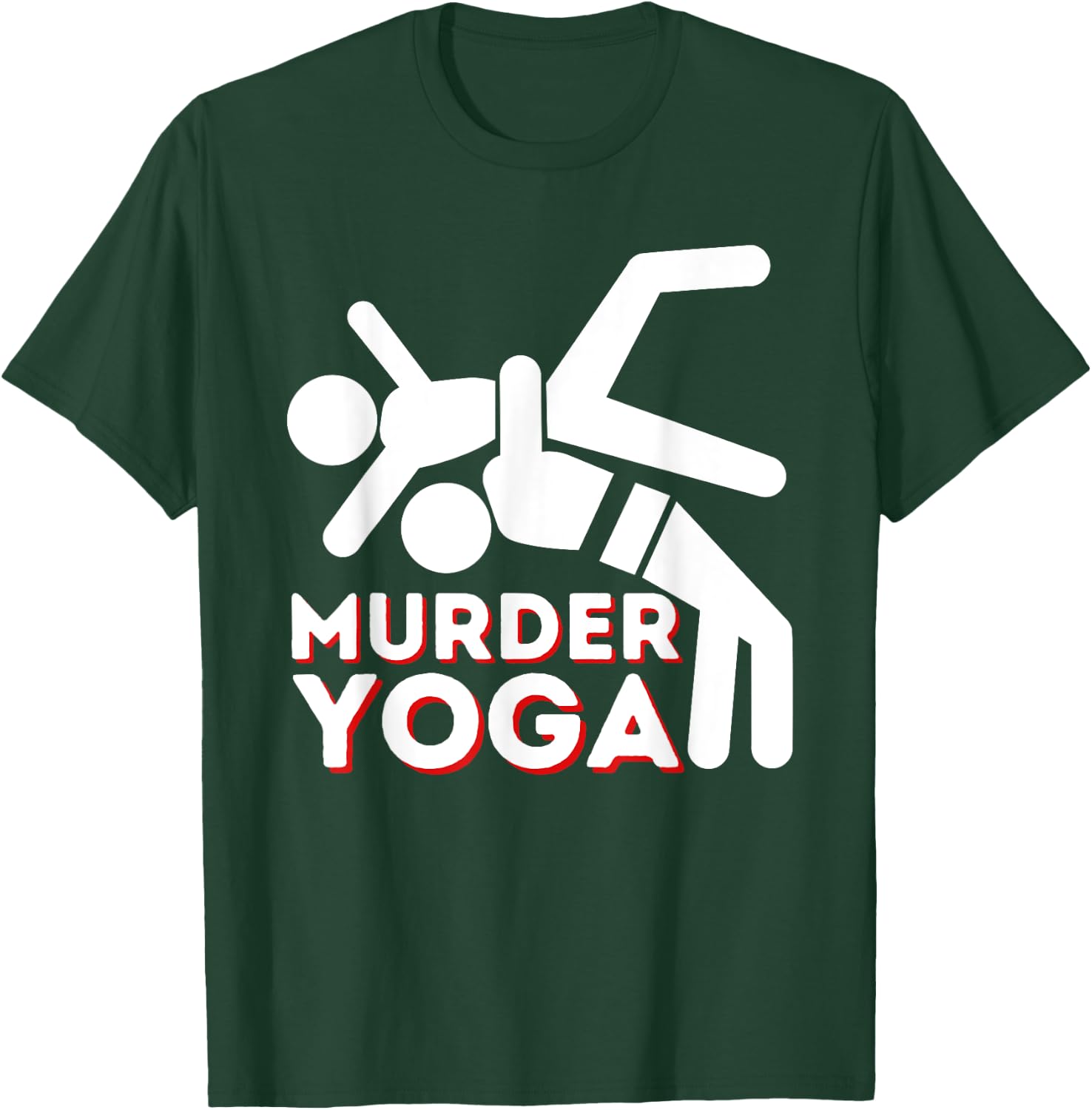Murder Yoga - Funny Wrestling & Wrestler T-Shirt - T-Shirt | Forest