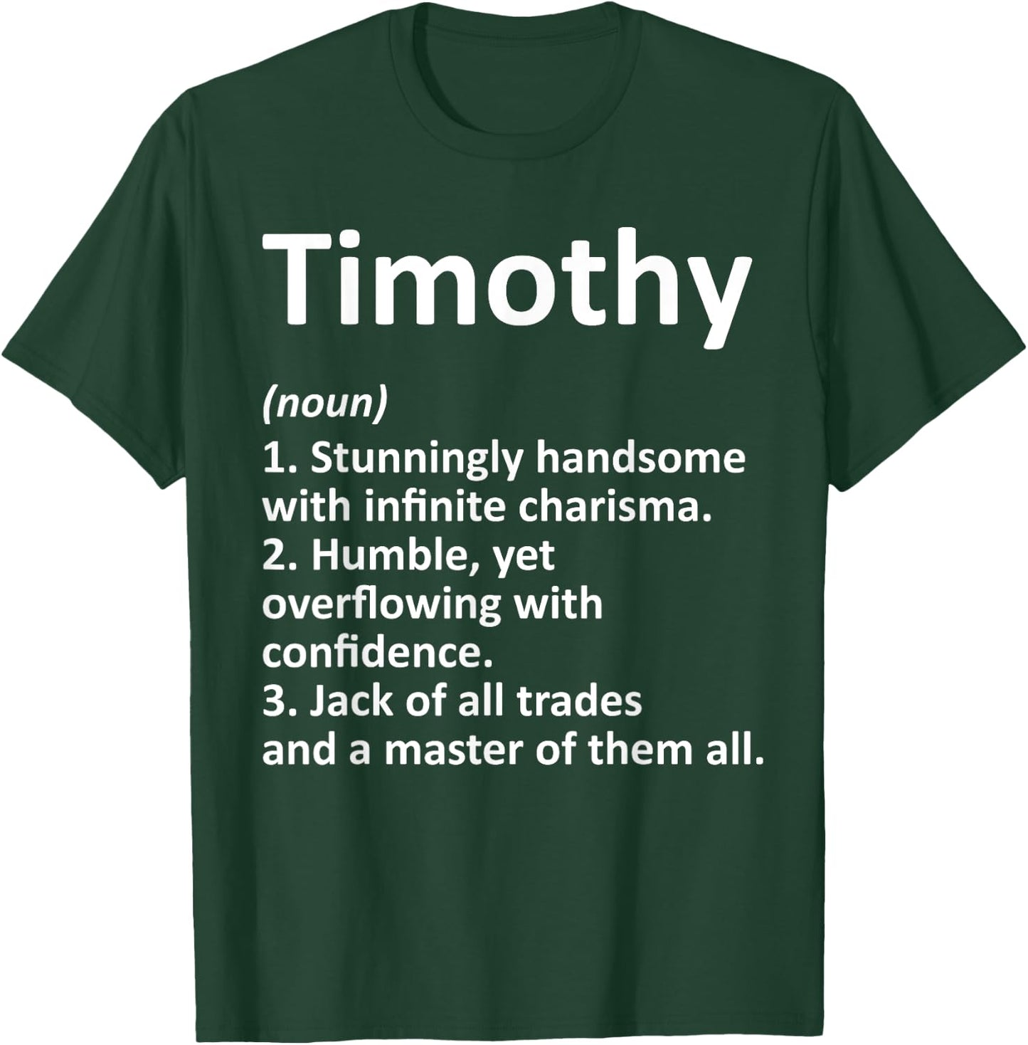 TIMOTHY Definition Personalized Name Funny Birthday Gift T-Shirt - T-Shirt | Forest