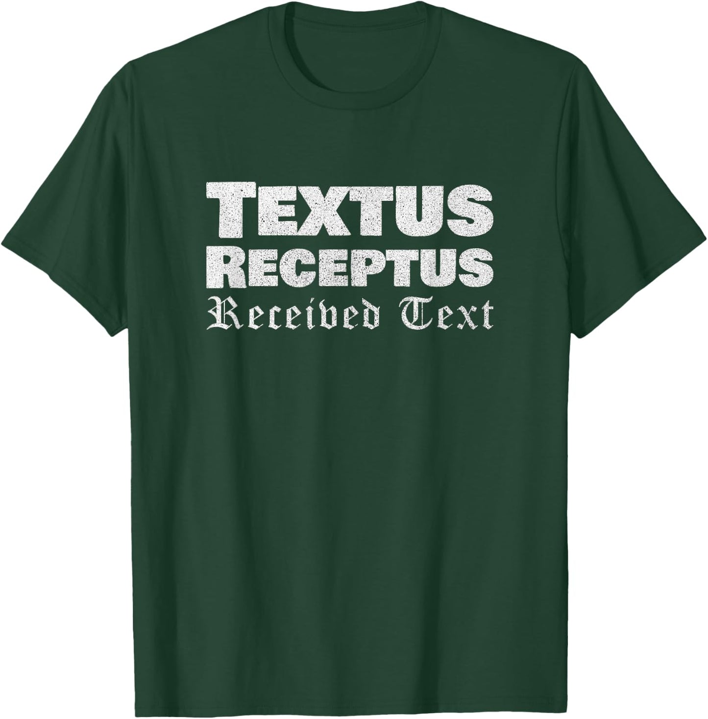 Textus Receptus Received Text Christian T-Shirt - T-Shirt | Forest