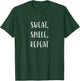 Sweat Smile Repeat Funny Fitness Statement Gym Humor T-Shirt - T-Shirt | Forest