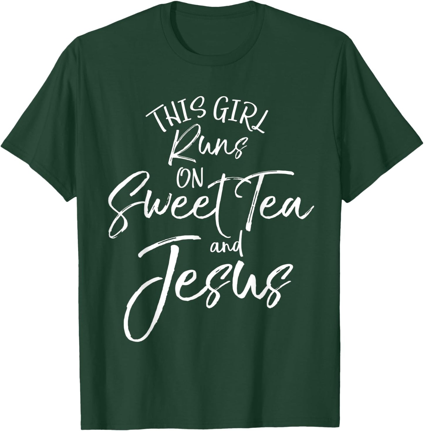 Christian Southern Mom This Girl Runs on Sweet Tea and Jesus T-Shirt - T-Shirt | Forest