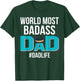 World Most Bad-Ass Dad Funny Father's Day Gift T-Shirt - T-Shirt | Forest