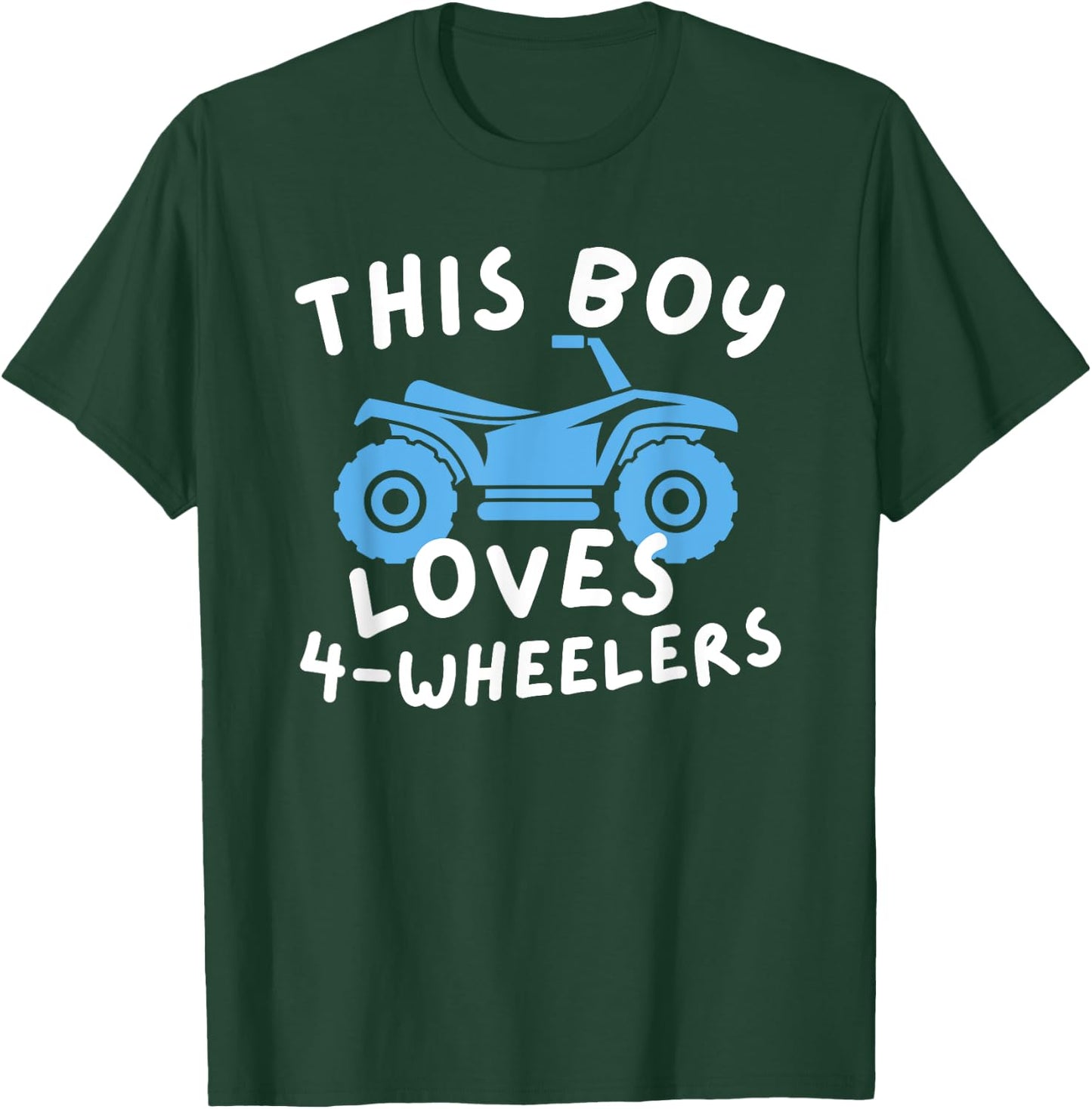 This Boy Loves 4-Wheelers Quad Biking - Quad Biker ATV T-Shirt - T-Shirt | Forest