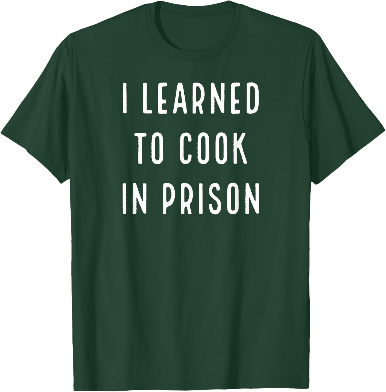 Funny Kitchen Worker Food Services Chef Line Cook Prison T-Shirt - T-Shirt | Forest