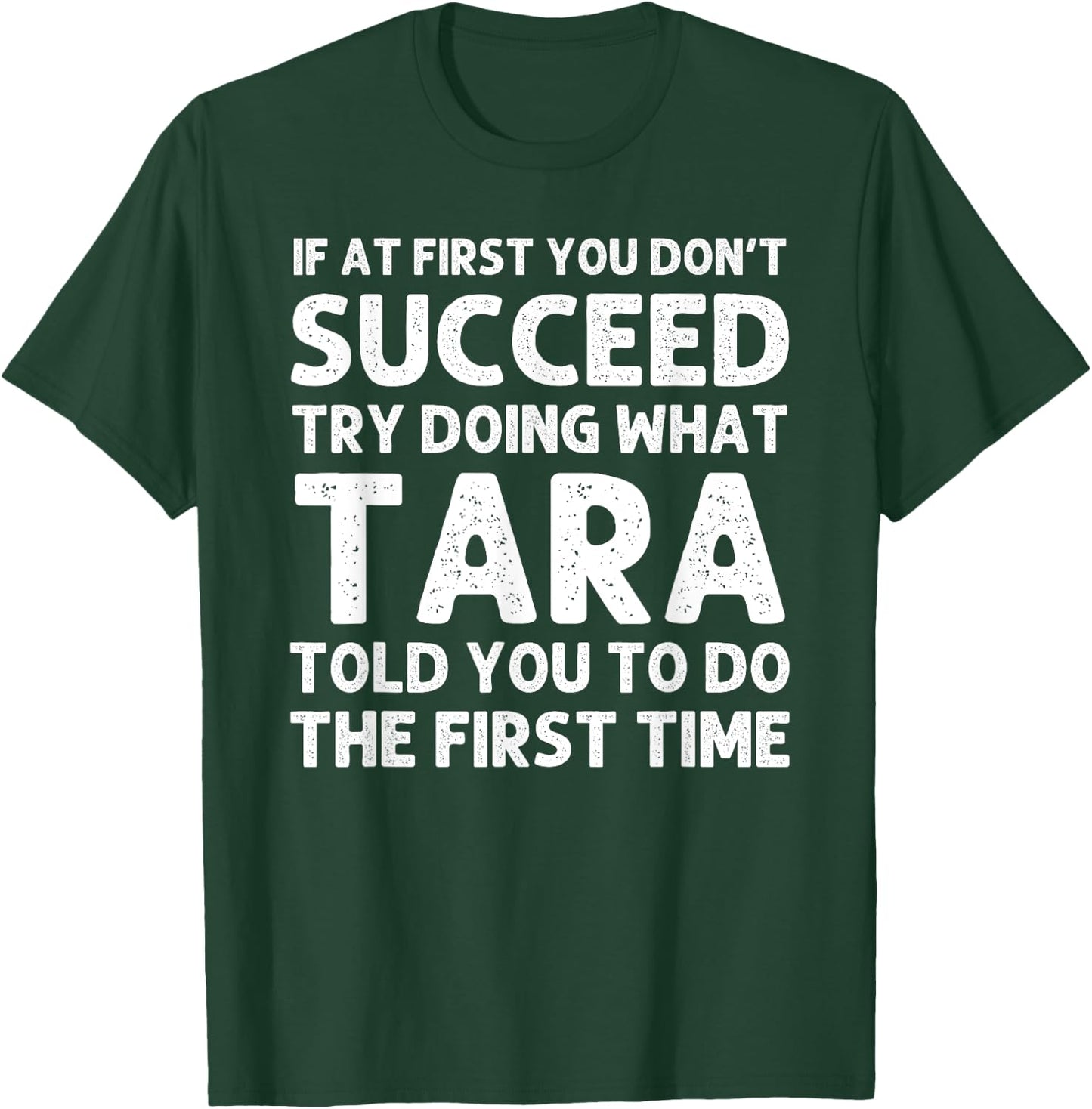TARA Name Personalized Birthday Funny Christmas Joke T-Shirt - T-Shirt | Forest