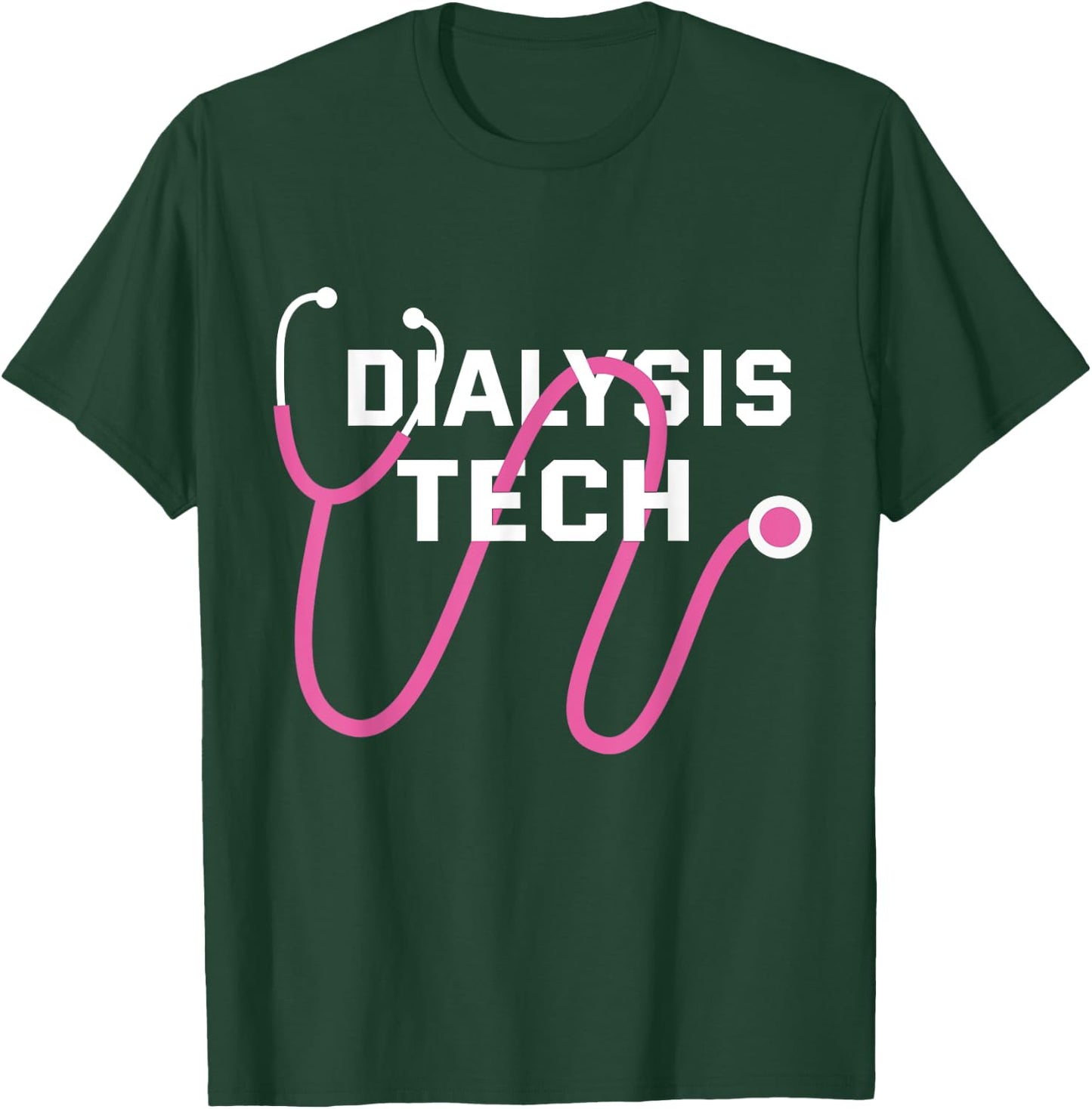Dialysis Tech - Gift Dialysis Technologists Technicians T-Shirt - T-Shirt | Forest