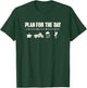 Motorcycle Rider biker Plan for the day ride beer strip club T-Shirt - T-Shirt | Forest