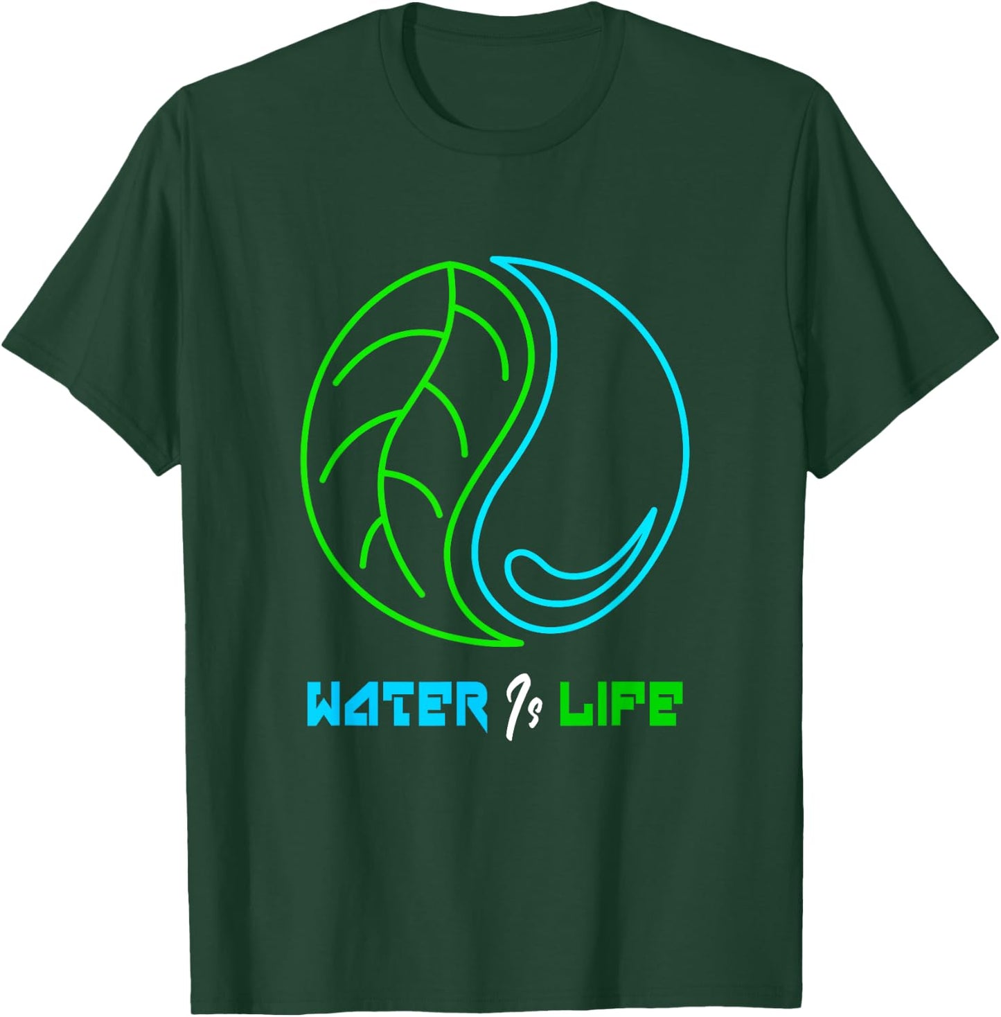 Water is Life, World Water Day 2021 T-Shirt - T-Shirt | Forest