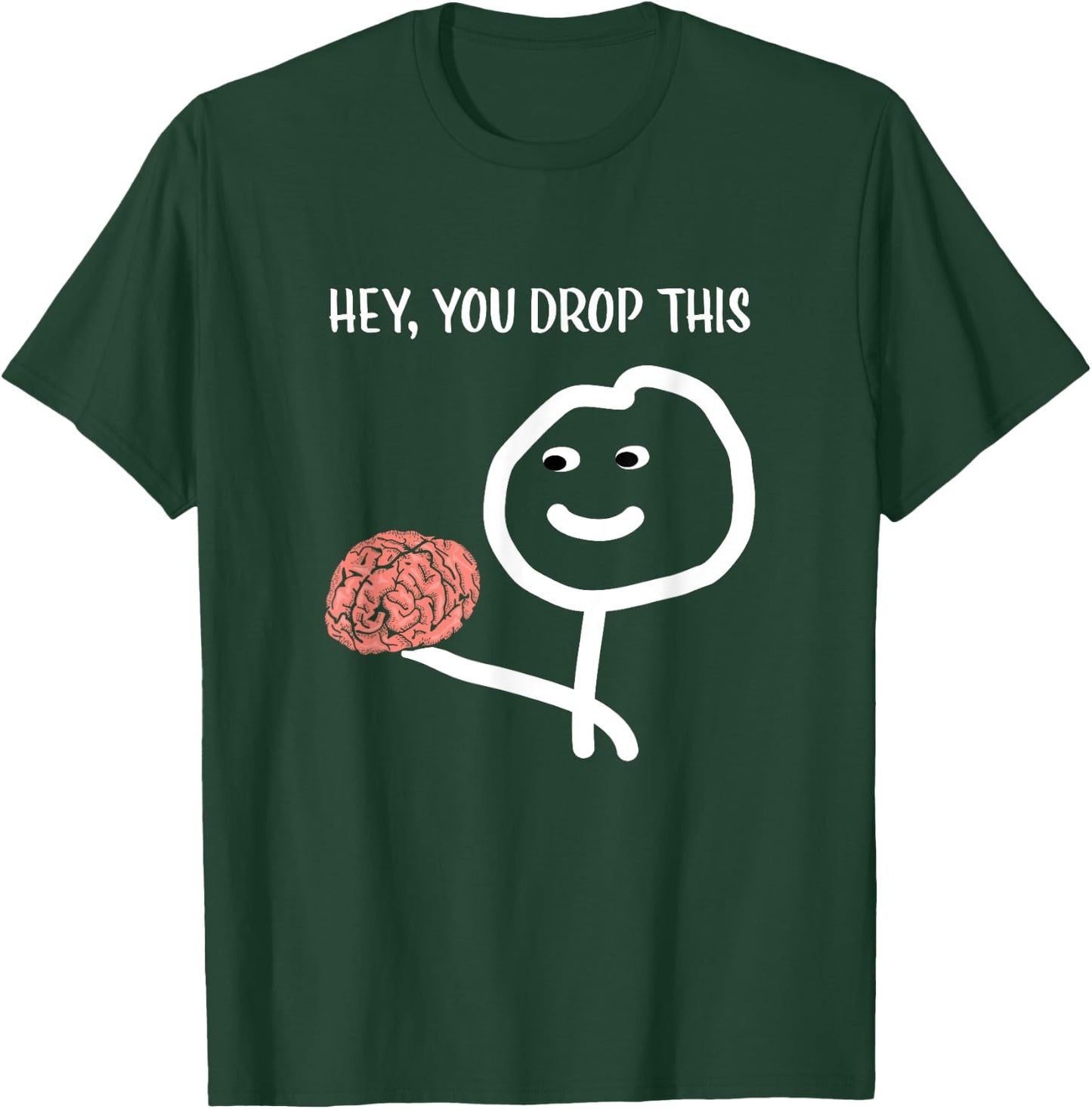 Funny Sayings Sarcastic Humor Stick Man Brain Design T-Shirt - T-Shirt | Forest