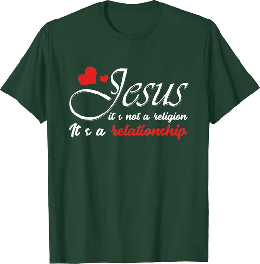 Jesus Is Not A Religion, But A Relationship Graphic T-Shirt - T-Shirt | Forest