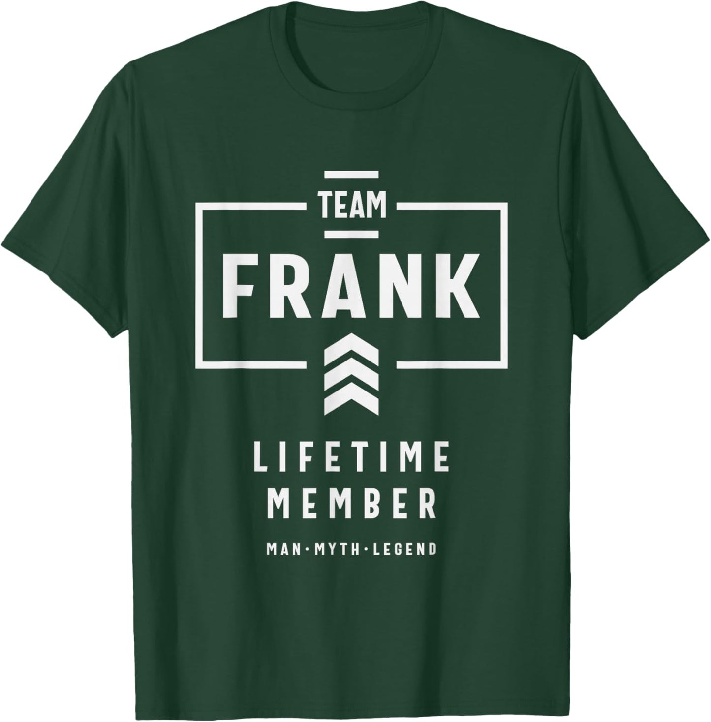 Team Frank Lifetime Member Funny Name Frank T-Shirt - T-Shirt | Forest