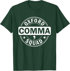 Oxford Comma Team Funny Grammar Police English Teacher Gift T-Shirt - T-Shirt | Forest