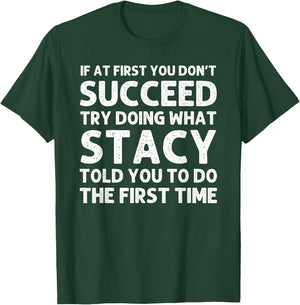 STACY Name Personalized Birthday Funny Christmas Joke T-Shirt - T-Shirt | Forest
