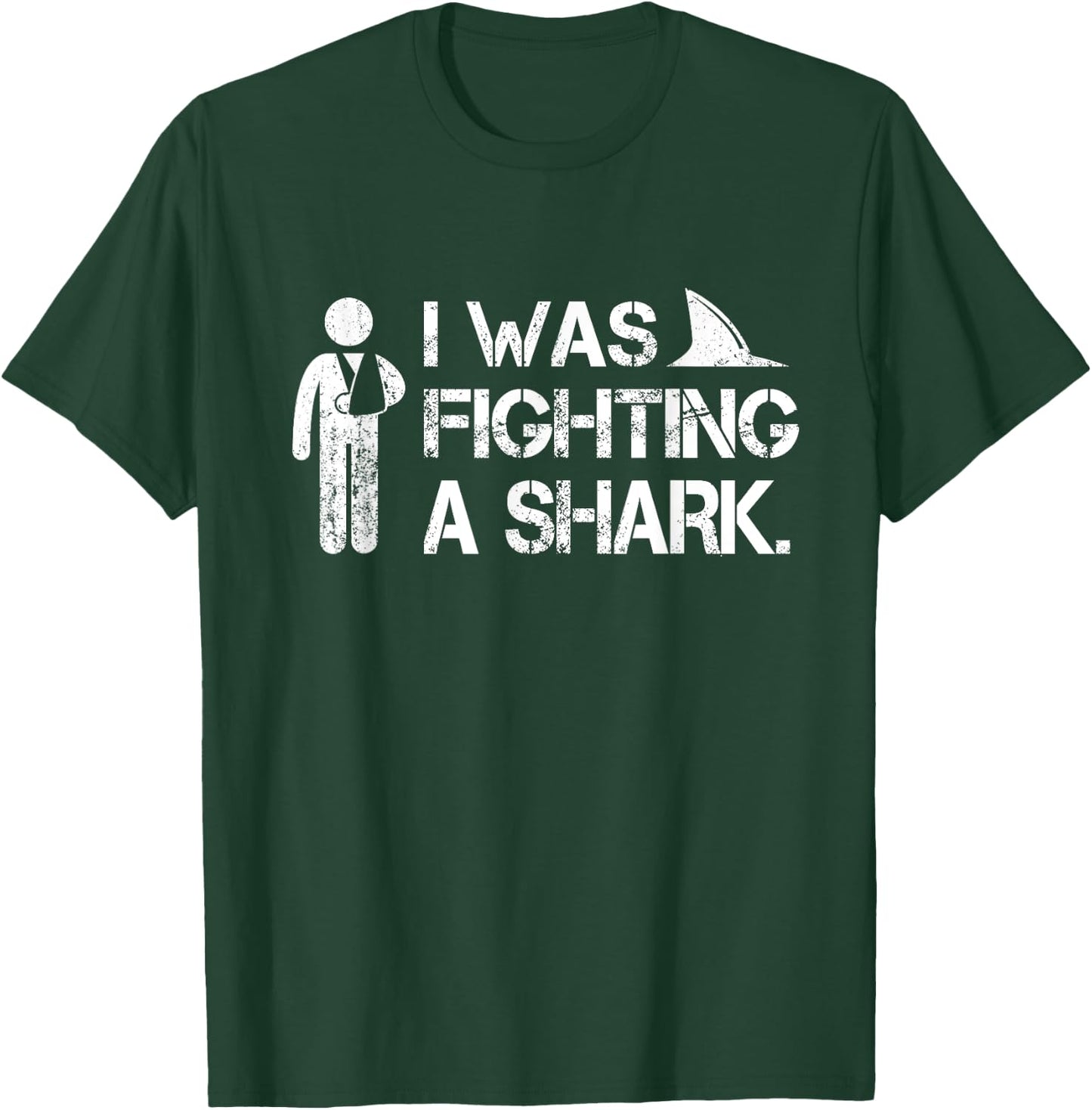 I Was Fighting A Shark Arm Injury Broken Shoulder Elbow Gift T-Shirt - T-Shirt | Forest