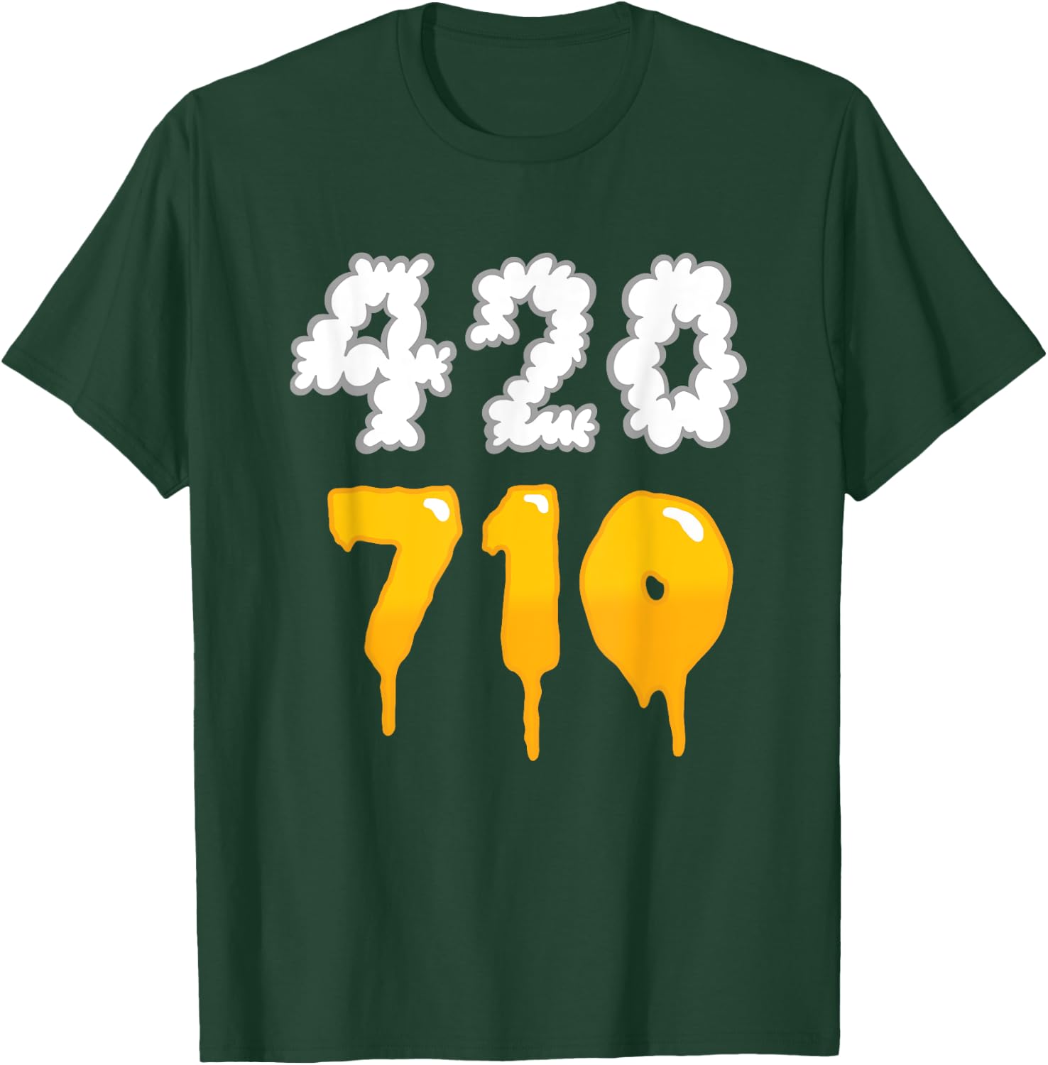 420 710 Weed Oil Dabs Funny Weed T-Shirt - T-Shirt | Forest