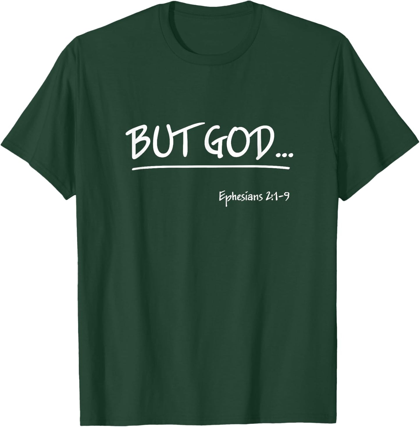 But God Ephesians 2 Christian Jesus Christ Believer T-Shirt - T-Shirt | Forest