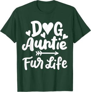 Dog Aunt Dog Auntie T-Shirt - T-Shirt | Forest