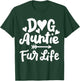 Dog Aunt Dog Auntie T-Shirt - T-Shirt | Forest
