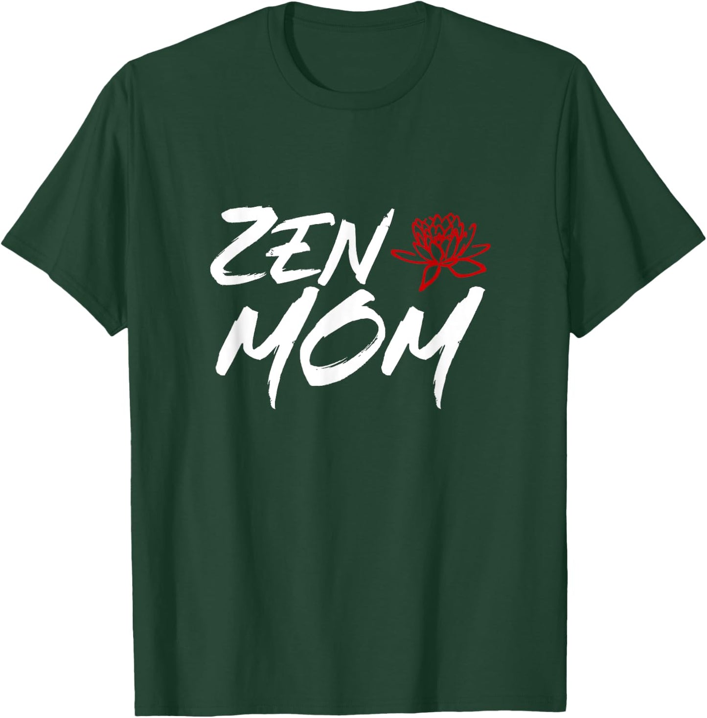 Zen Mom / Funny Mothers Day Meditation and Yoga Mom Meme T-Shirt - T-Shirt | Forest