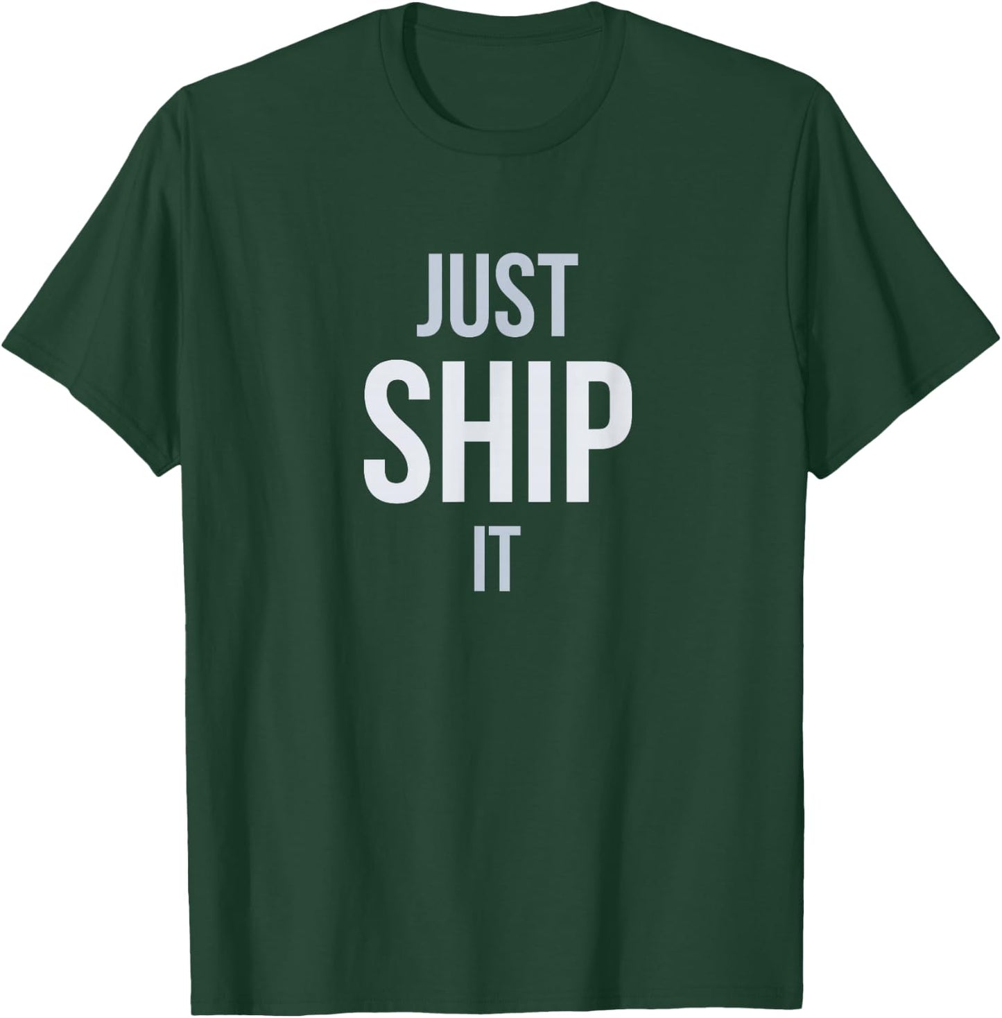 Developer Just Ship It T-Shirt - T-Shirt | Forest