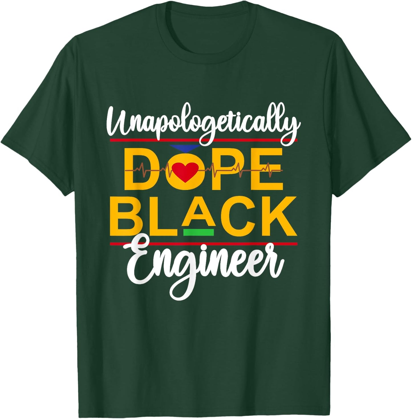 Unapologetic Dope Black Engineer African American Melanin T-Shirt - T-Shirt | Forest
