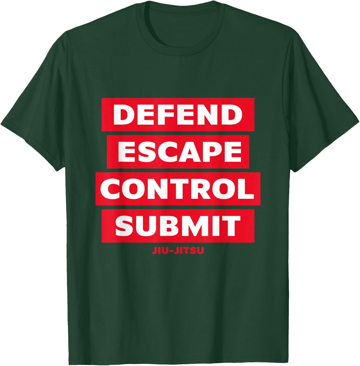 Defend Escape Control Submit DECS Jiu Jitsu MMA T-Shirt - T-Shirt | Forest