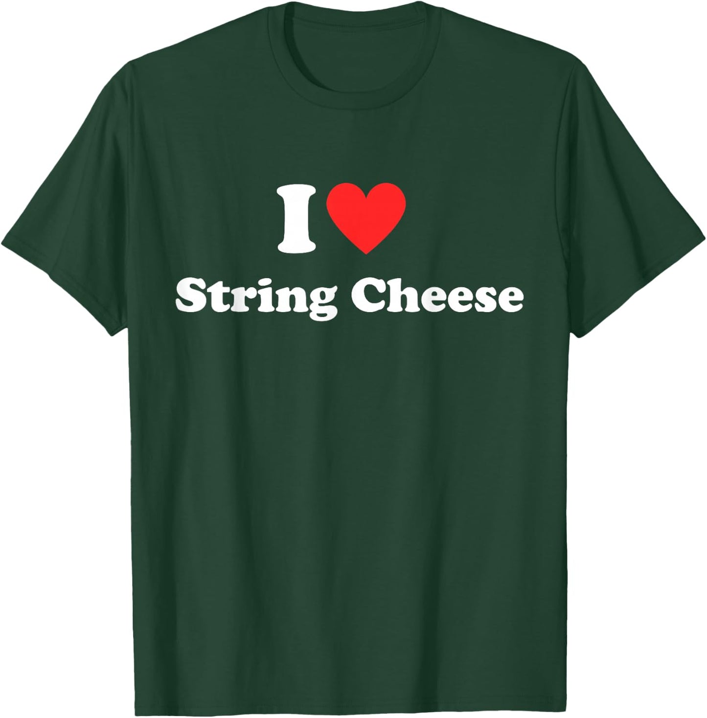 I Heart (Love) String Cheese Food Lover Red Heart Design T-Shirt - T-Shirt | Forest