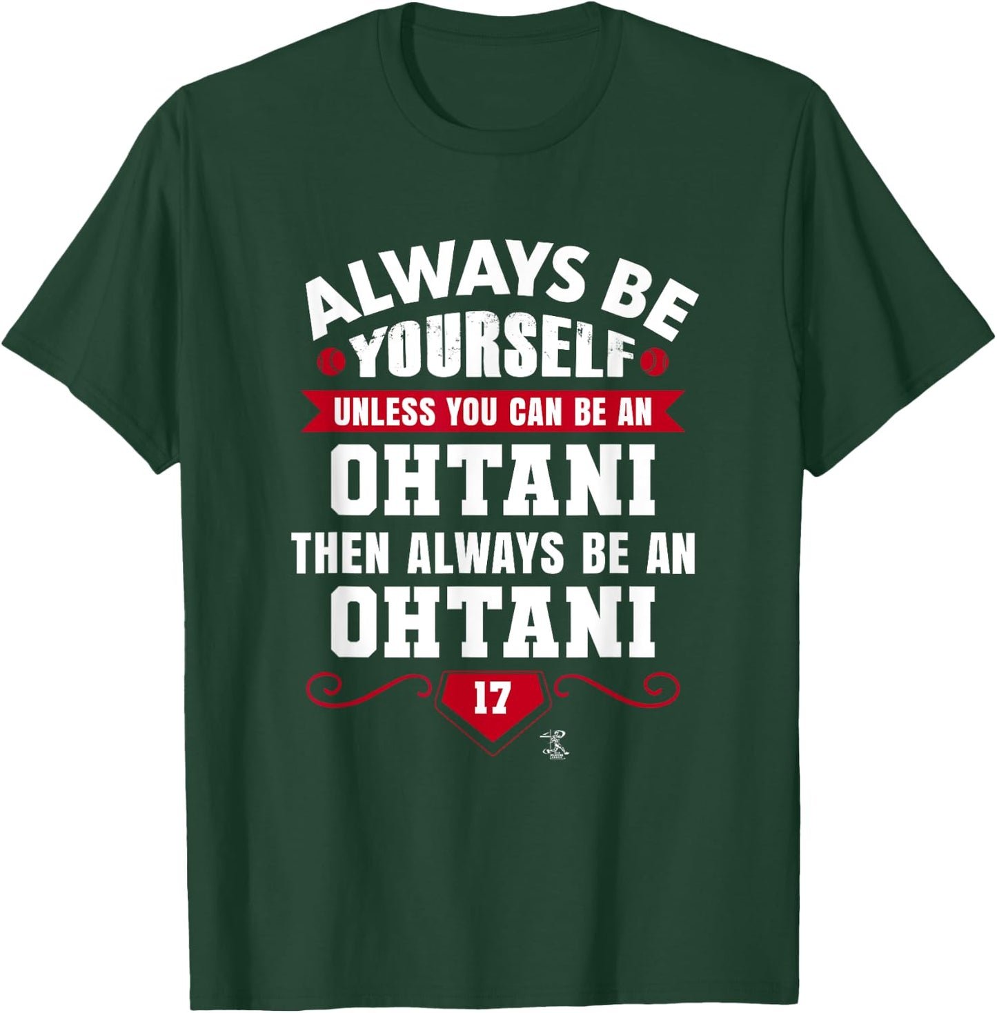 Shohei Ohtani Always be Yourself Gameday T-Shirt - T-Shirt | Forest