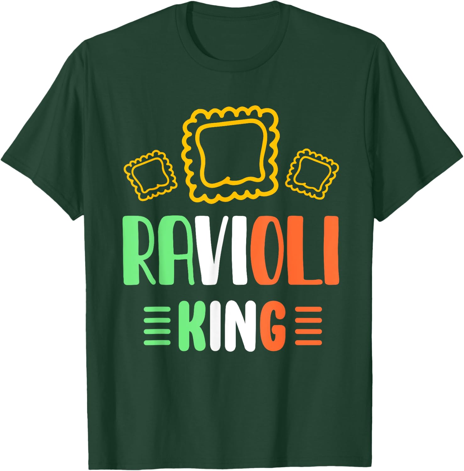 Ravioli King Pasta Cute Raviolis Lover Ravioli T-Shirt - T-Shirt | Forest