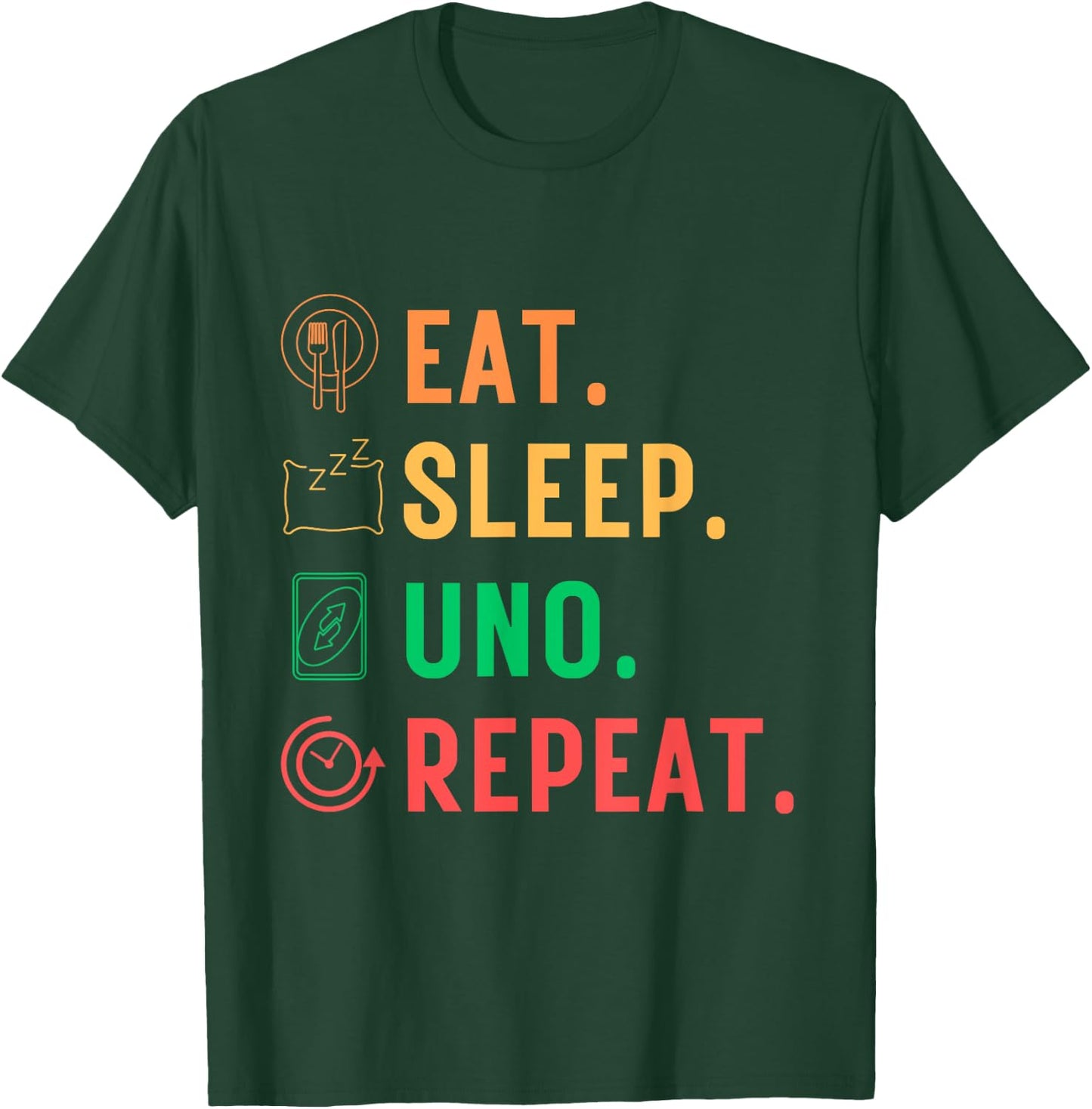 Eat Sleep Uno Repeat Funny Uno Cute For Kids Women Men T-Shirt - T-Shirt | Forest