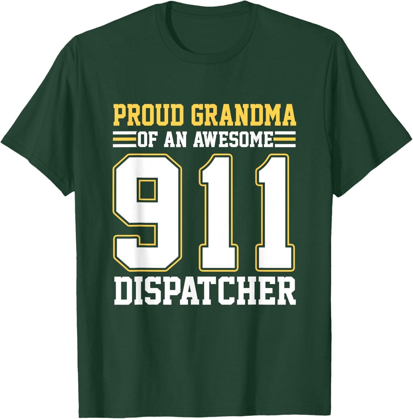 Proud Grandma Of An Awesome 911 Dispatcher Family Matching T-Shirt - T-Shirt | Forest