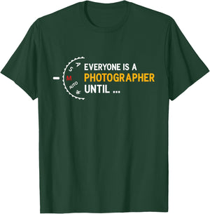 Everyone is a Photographer Until Manual Mode of T-Shirt - T-Shirt | Forest