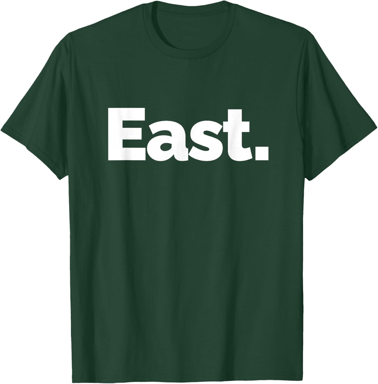 That Says East T-Shirt - T-Shirt | Forest