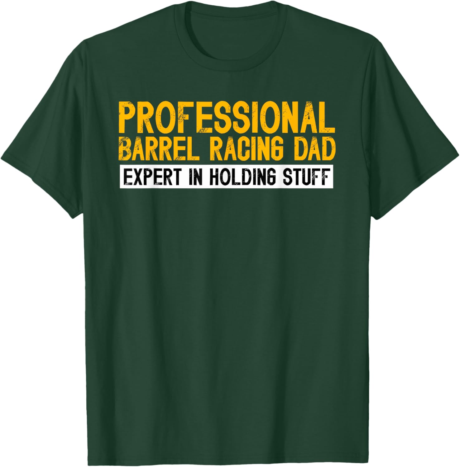 Professional Barrel Racing Dad Of A Barrel Racer Father T-Shirt - T-Shirt | Forest