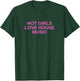 Hot Girls Love House Music DJ Techno Rave EDM Concert Slay T-Shirt - T-Shirt | Forest