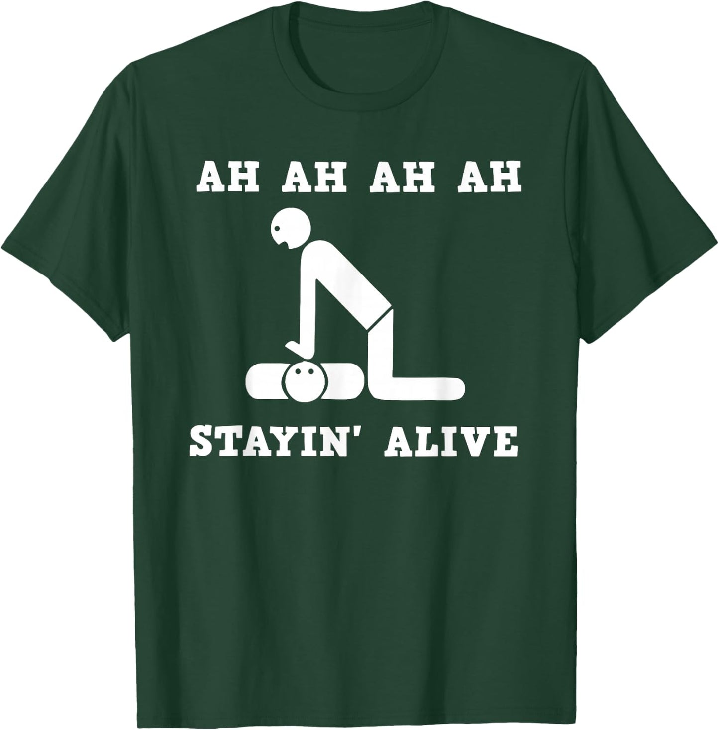 Ah Stayin' Alive T-Shirt - T-Shirt | Forest