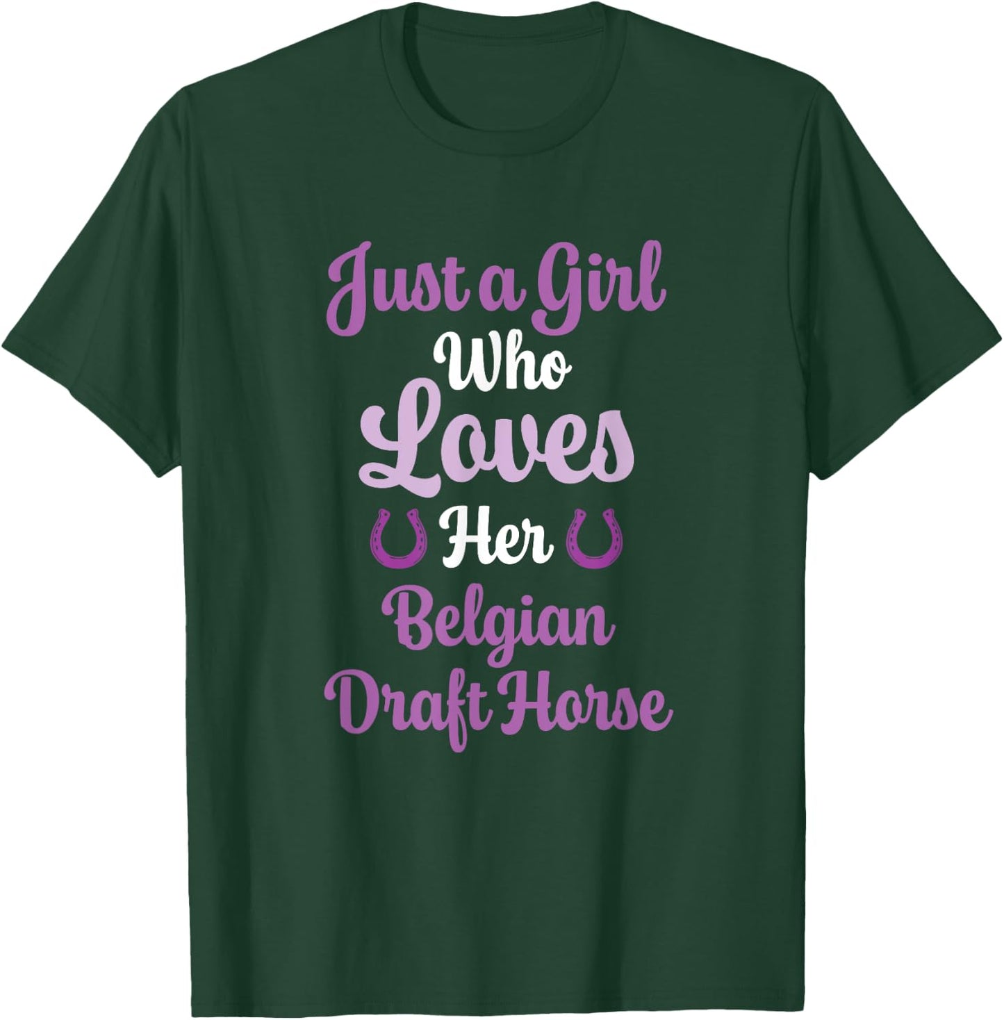 Belgian Draft Horse Gift : Love Belgian Draft Horse T-Shirt - T-Shirt | Forest
