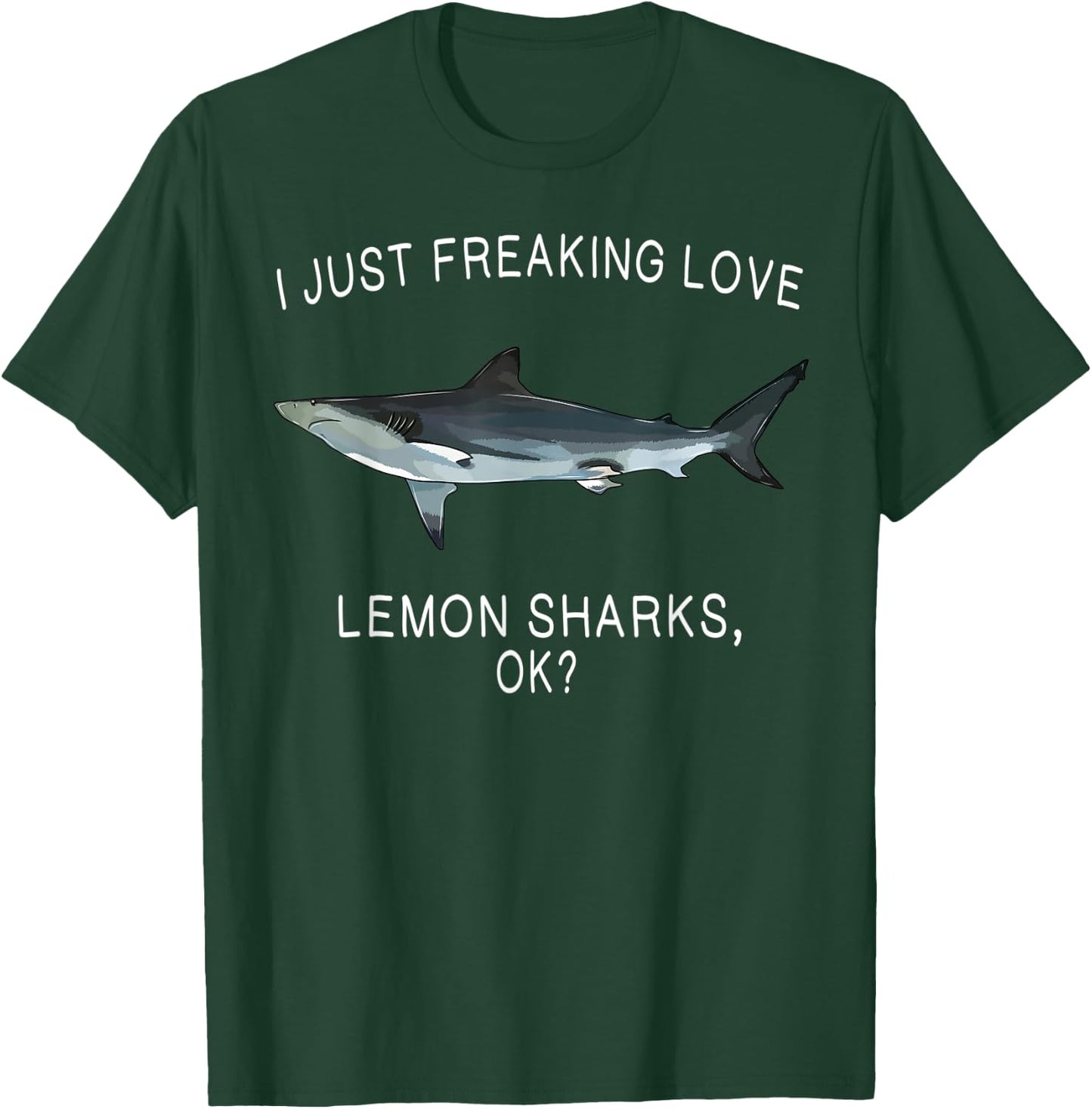 Funny I Just Freaking Love Lemon Shark Ok? Shark T-Shirt - T-Shirt | Forest