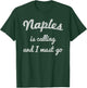 NAPLES FL FLORIDA Funny City Trip Home Roots USA Gift T-Shirt - T-Shirt | Forest