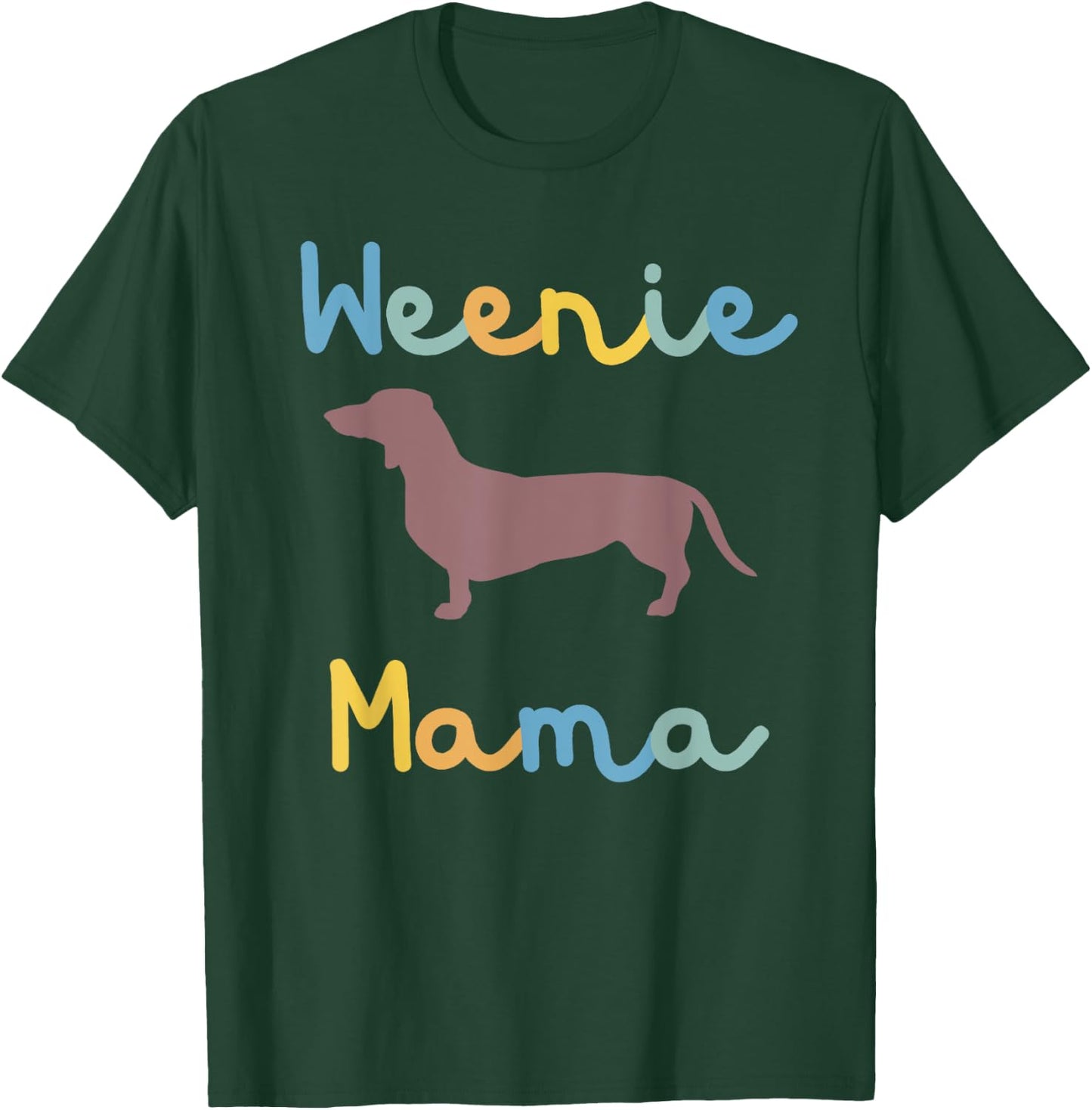 Winnie Mama Dachshund Mom Dog Mama Weiner Dog Gift T-Shirt - T-Shirt | Forest