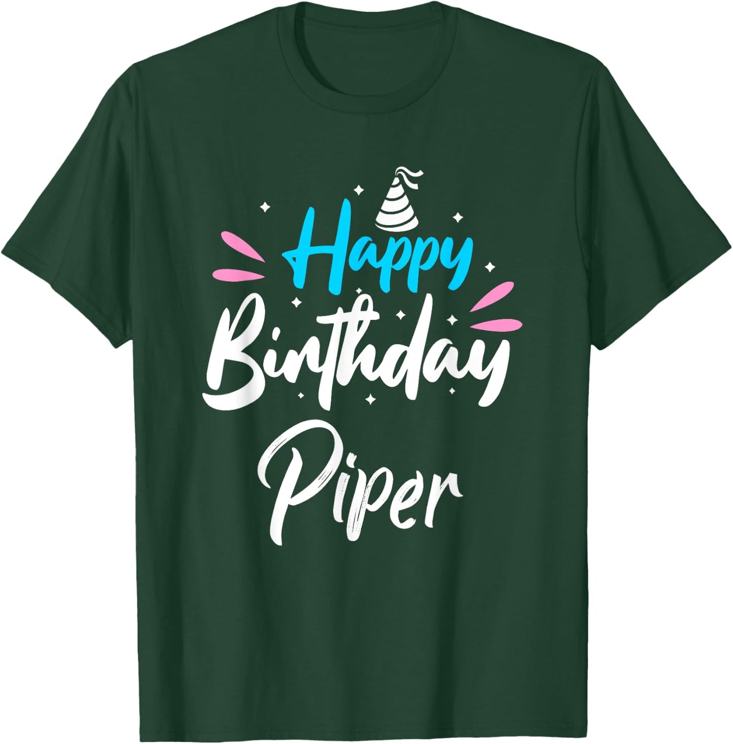 Happy Birthday Piper T-Shirt - T-Shirt | Forest