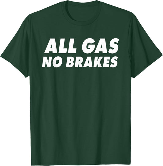 Practice Hard Designs All Gas No Brakes Black Women's Sports T-Shirt - T-Shirt | Forest