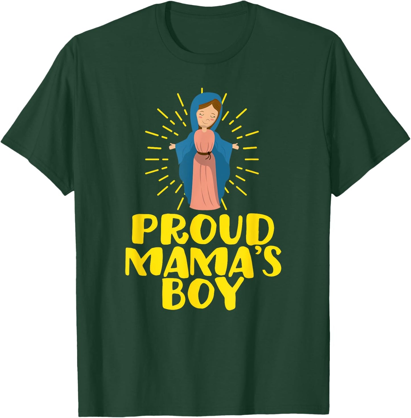 Proud Mama's Our Lady Blessed Cute Catholic Boy Men T-Shirt - T-Shirt | Forest