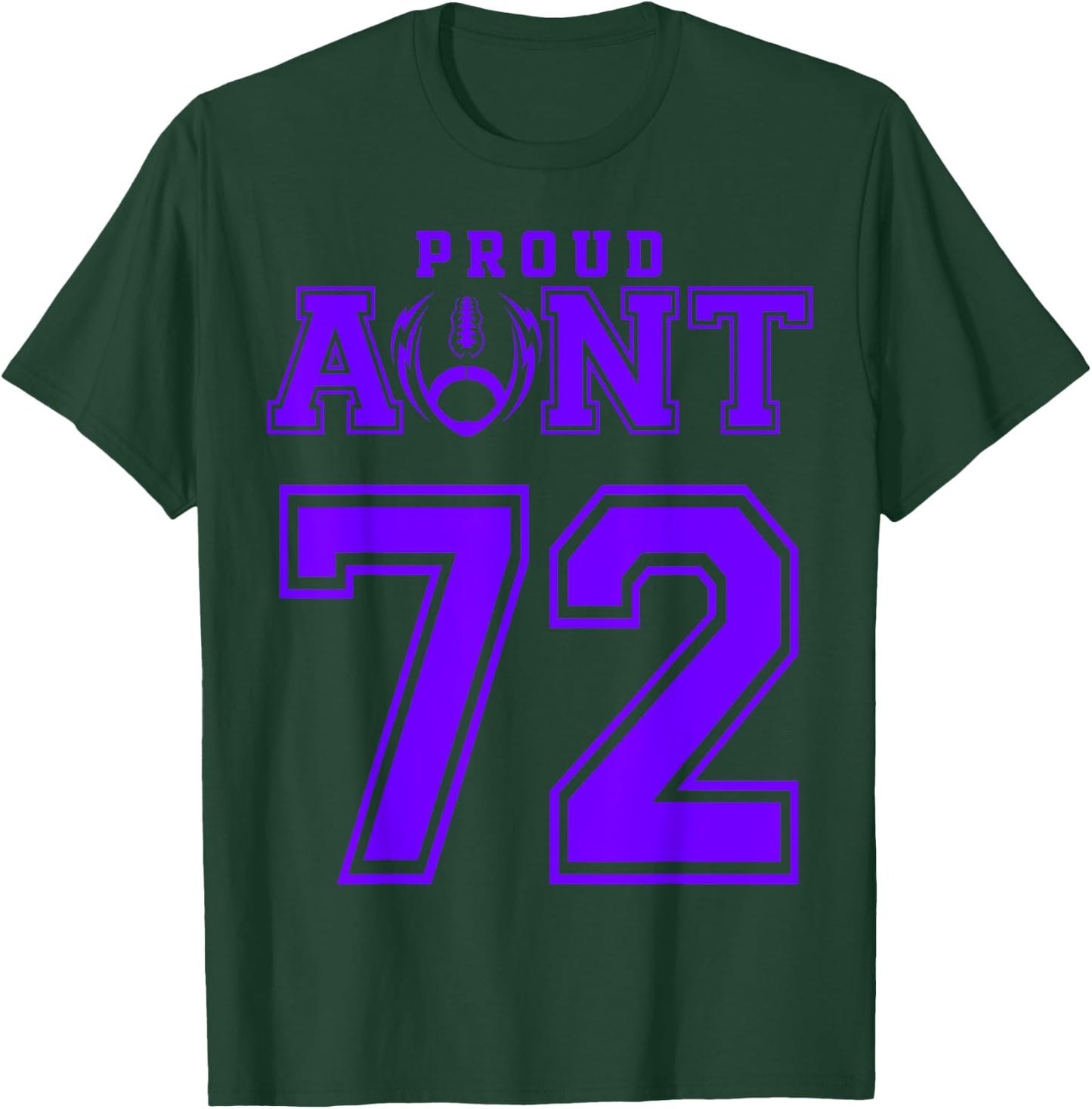 Custom Proud Football Aunt Number 72 P Personalized T-Shirt - T-Shirt | Forest